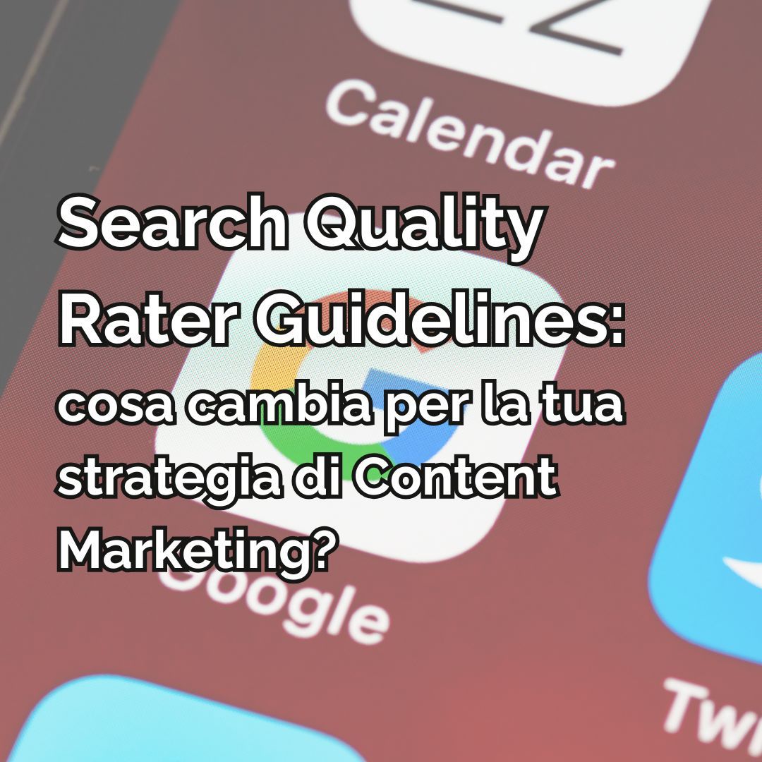 Search Quality Rater Guidelines: cosa cambia nel 2025?
